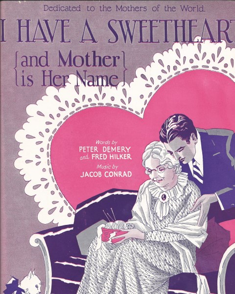 I Have a Sweetheart {And Mother is her Name} sheet music cover